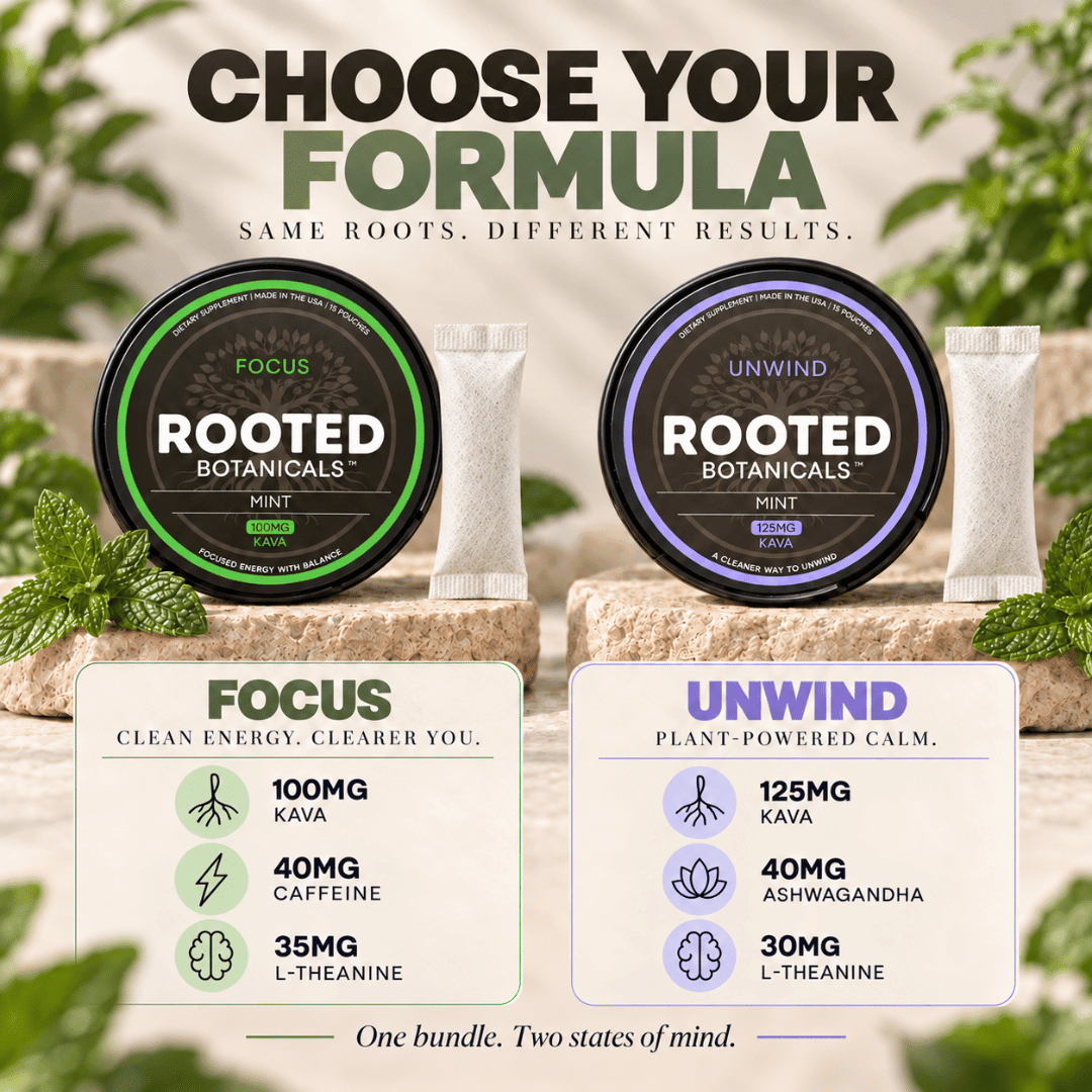 Rooted DAY + NIGHT kava pouches, FOCUS for the day and UNWIND for the evening